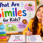 What Are Similes for Kids