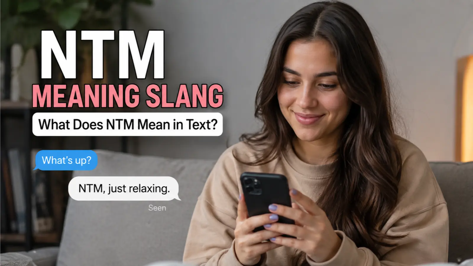 NTM Meaning Slang