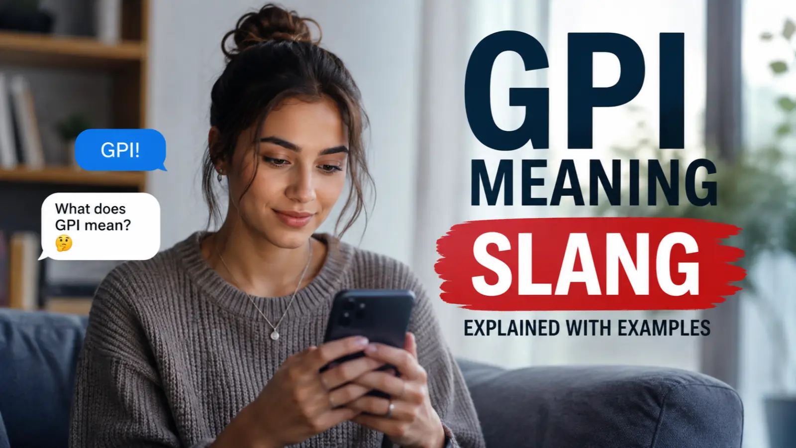 GPI Meaning Slang