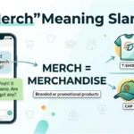 Merch Meaning Slang
